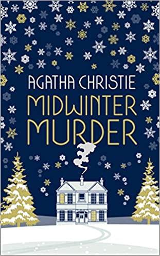 Midwinter Murder: Fireside Mysteries from the Queen of Crime                                                                                          