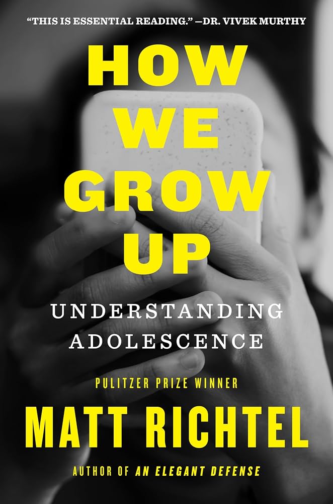 How We Grow Up: Understanding Adolescence-A Must-Read for Parents and Anyone Who Cares for Teens and Young Adults, by the Pulitzer Prize-winning NYT r