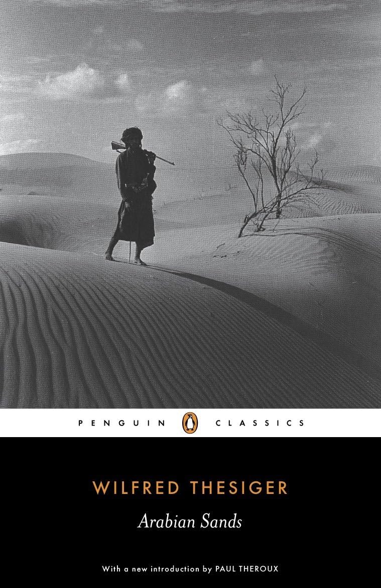 Arabian Sands (Penguin Classics)                                                                                                                      