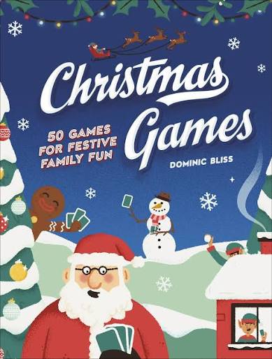 DK Christmas Games 50 Games for Festive Family Fun.                                                                                                   