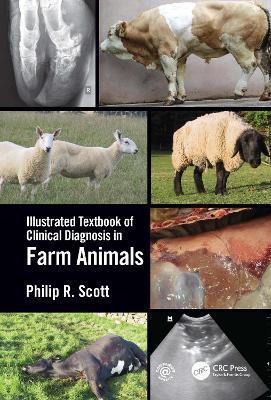 Illustrated Textbook of Clinical Diagnosis in Farm Animals                                                                                            