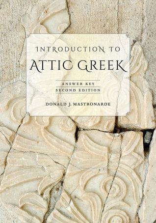 Introduction to Attic Greek: Answer Key                                                                                                               