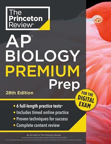 Princeton Review AP Biology Premium Prep, 28th Edition: 6 Practice Tests + Digital Practice Online + Content Review                                   