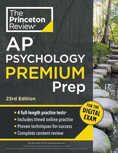Princeton Review AP Psychology Premium Prep, 23rd Edition: 4 Practice Tests + Digital Practice Online + Content Review                                