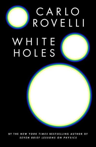 White Holes                                                                                                                                           