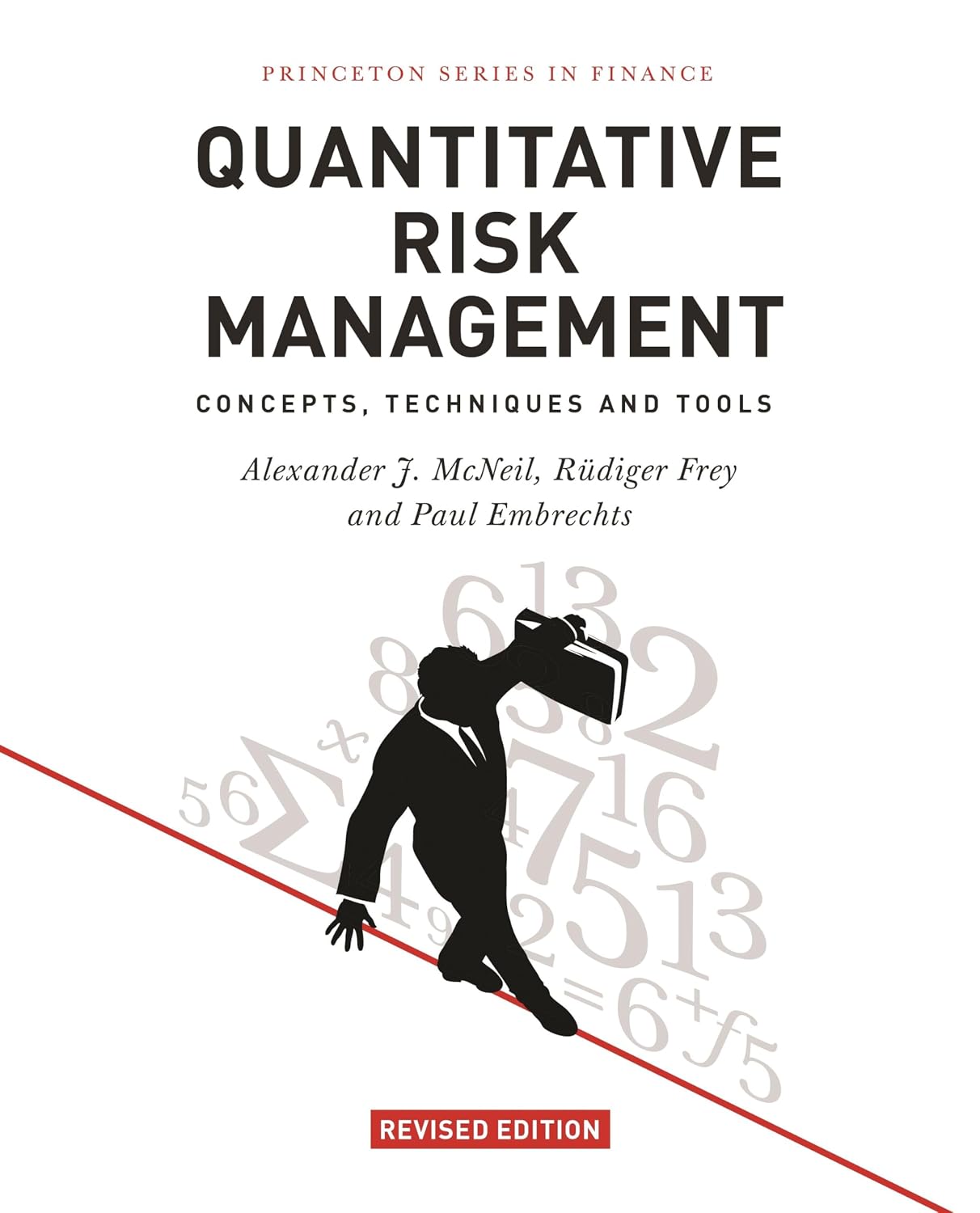 Quantitative Risk Management: Concepts, Techniques and Tools - Revised Edition (Princeton Series in Finance)                                          