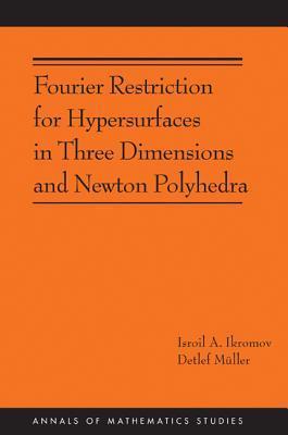 Fourier Restriction for Hypersurfaces in Three Dimensions and Newton Polyhedra                                                                        