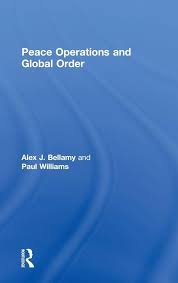 Peace Operations and Global Order (Cass Series on Peacekeeping)                                                                                       