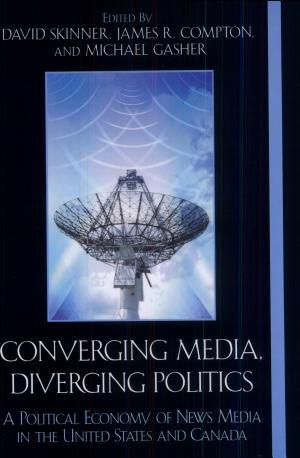 Converging Media, Diverging Politics                                                                                                                  