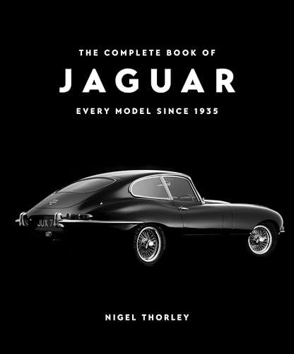 The Complete Book of Jaguar: Every Model Since 1935, Second Edition (Complete Book Series)                                                            