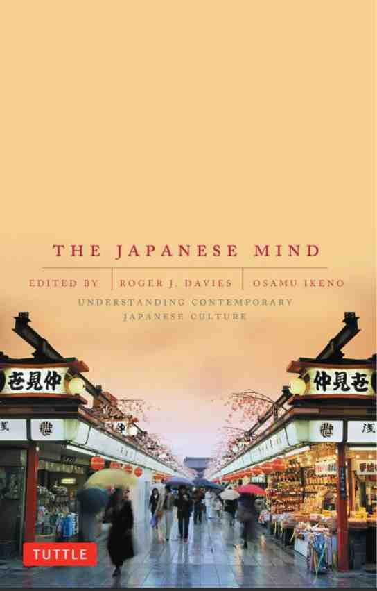 The Japanese Mind: Understanding Contemporary Japanese Culture                                                                                        