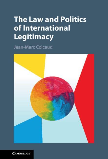 The Law and Politics of International Legitimacy                                                                                                      