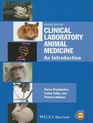 Clinical Laboratory Animal Medicine: An Introduction                                                                                                  
