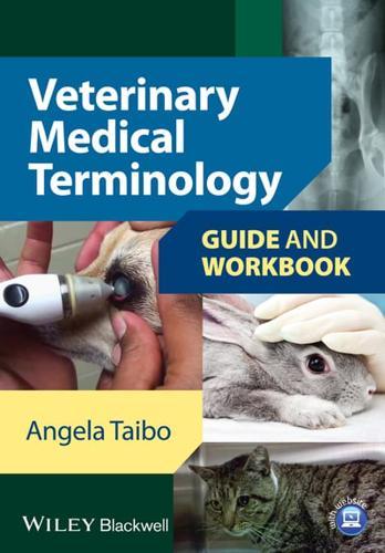 Veterinary Medical Terminology Guide and Workbook                                                                                                     