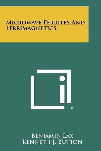 Microwave Ferrites and Ferrimagnetics                                                                                                                 