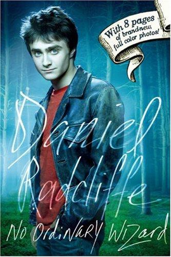 Daniel Radcliffe : No Ordinary Wizard                                                                                                                 
