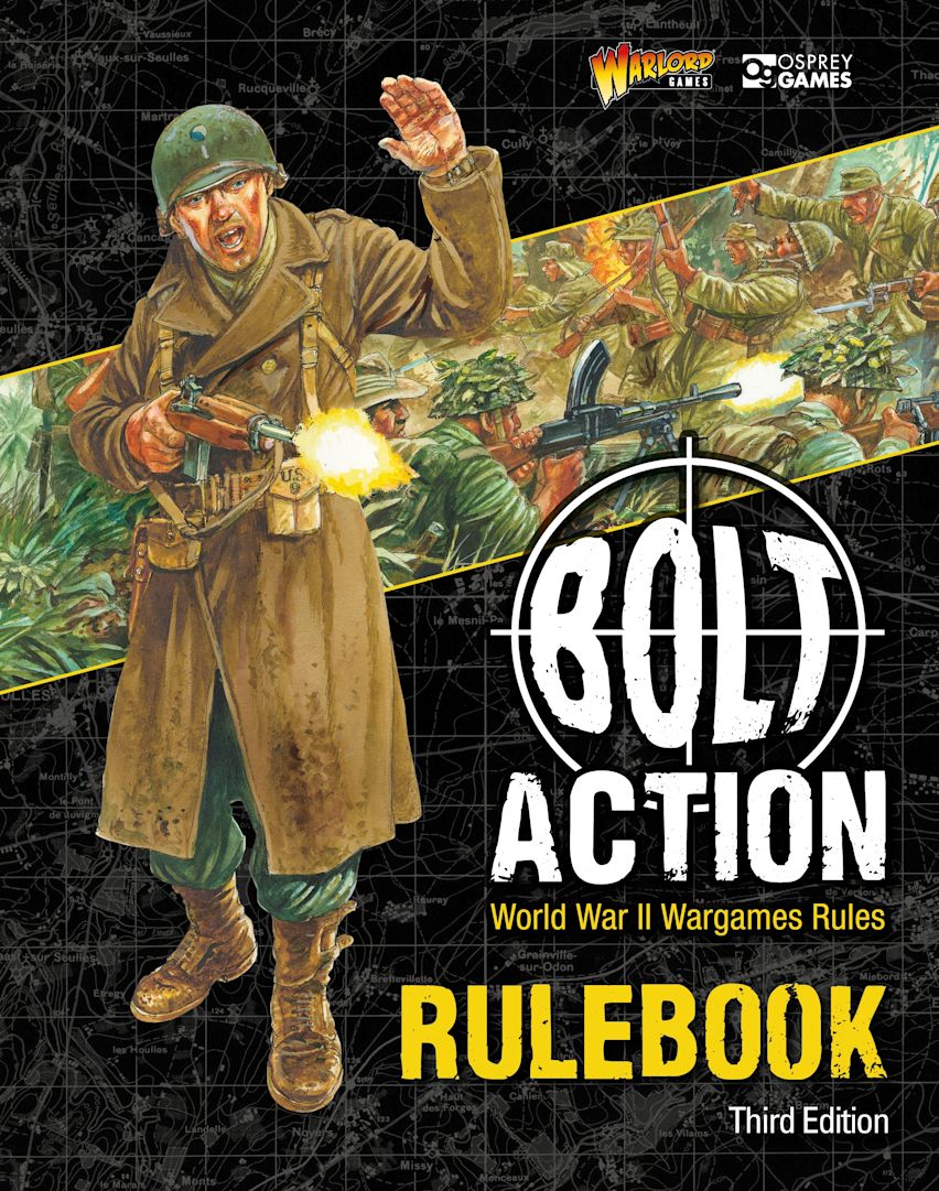 Bolt Action: Third Edition: World War II Wargames Rules                                                                                               