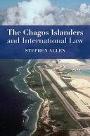 The Chagos Islanders and International Law                                                                                                            
