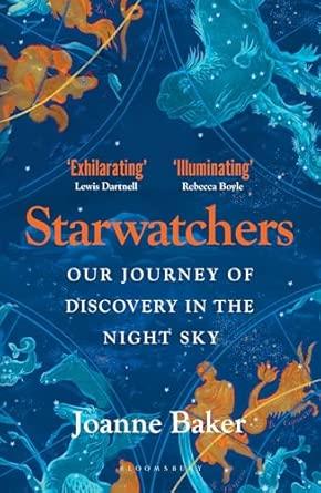 Starwatchers: A History of Discovery in the Night Sky                                                                                                 
