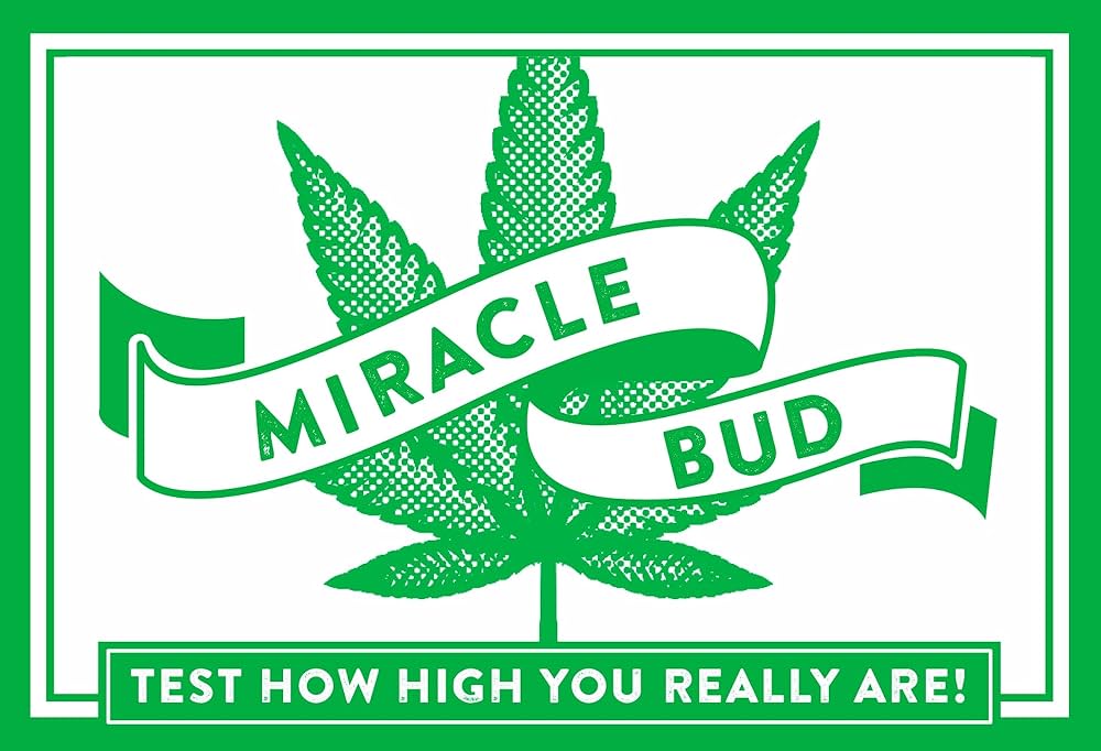 Miracle Bud: Test How High You Really Are – The Stoned Sessions Companion with Twisted Trivia, Mind-Bending Facts, and Activities                     
