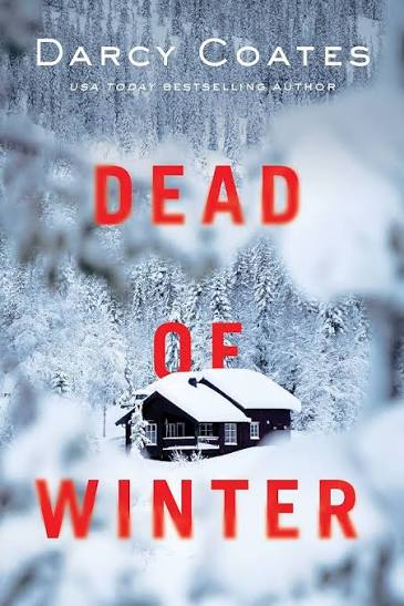 Dead of Winter: A Locked-Room Snowstorm Thriller of Survival                                                                                          