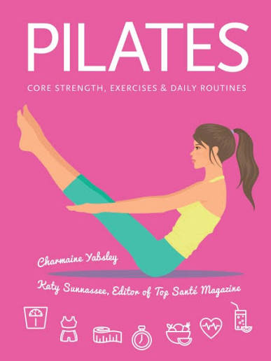 Pilates: Core Strength, Exercises, Daily Routines (Health & Fitness)                                                                                  