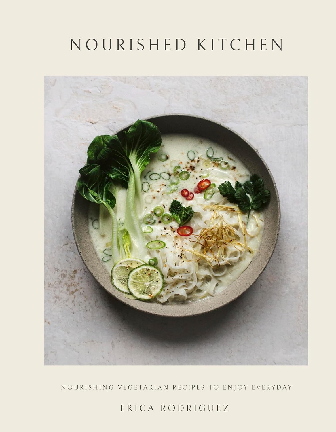 Nourished Kitchen: Nourishing Vegetarian Recipes to Enjoy Everyday                                                                                    