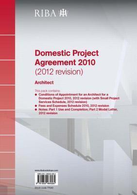 RIBA Domestic Project Agreement 2010 (2012 Revision): Architect                                                                                       