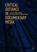 Critical Distance in Documentary Media                                                                                                                